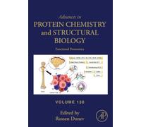 Advances in Protein Chemistry and Structural Biology: Volume 138