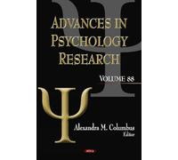 Advances in Psychology Research: 88: Volume 88