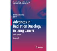 Advances in Radiation Oncology in Lung Cancer (Medical Radiology)