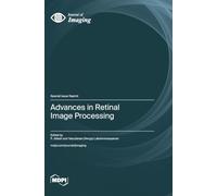 Advances in Retinal Image Processing