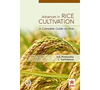 Advances in Rice Cultivation: A Complete Guide on Rice [Hardcover] [Jan 01, 2017] C. Karthikeyan, K.A. Ponnusamy
