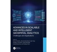Advances in Scalable and Intelligent Geospatial Analytics : Challenges and Applications