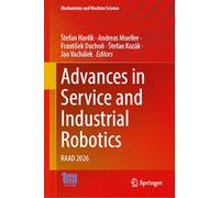 Advances in Service and Industrial Robotics: RAAD 2026 (Mechanisms and Machine Science, 212)