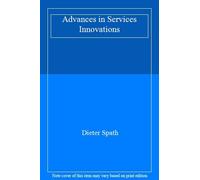 Advances in Services Innovations. Spath, FAhnrich 9783540298588 New<|