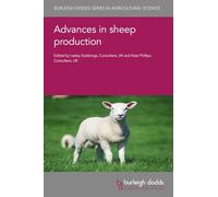 Advances in Sheep Production: 147 (Burleigh Dodds Series in Agricultural Science, 147)