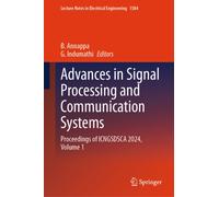Advances in Signal Processing and Communication Systems : Proceedings of ICNGSDSCA 2024, Volume 1