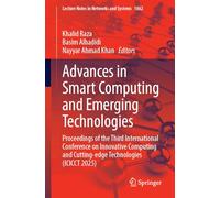 Advances in Smart Computing and Emerging Technologies: Proceedings of the Third International Conference on Innovative Computing and Cutting-edge ... (Lecture Notes in Networks and Systems, 1862)
