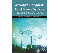 Advances in Smart Grid Power System: Network, Control and Security