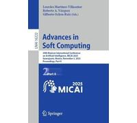 Advances in Soft Computing: 24th Mexican International Conference on Artificial Intelligence, MICAI 2025, Guanajuato, Mexico, November 3, 2025, ... II (Lecture Notes in Computer Science, 16222)