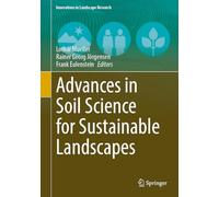 Advances in Soil Science for Sustainable Landscapes (Innovations in Landscape Research)