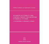 Advances in Stability and Control Theory for Uncertain Dynamical Systems: 11 (Stability, Oscillations and Optimization of Systems)