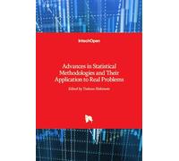 Advances in Statistical Methodologies and Their Application to Real Problems