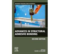 Advances in Structural Adhesive Bonding (Woodhead Publishing in Materials)