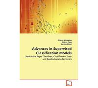 Advances in Supervised Classification Models: Semi-Naive Bayes Classifiers, Classification Trees and Applications to Genomics