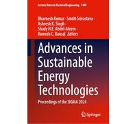 Advances in Sustainable Energy Technologies: Proceedings of the SIGMA 2024 (Lecture Notes in Electrical Engineering, 1488)