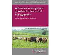 Advances in Temperate Grassland Science and Management: 169 (Burleigh Dodds Series in Agricultural Science, 169)
