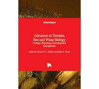 Advances in Termite, Bee and Wasp Biology - Ecology, Physiology, and Integrated Management
