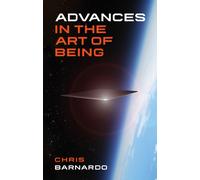 Advances in the Art of Being