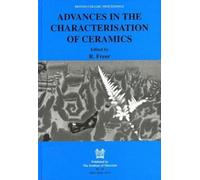 Advances in the Characterisation of Ceramics