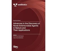Advances in the Discovery of Novel Antimicrobial Agents in Nature and Their Applications