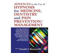 Advances in the use of hypnosis