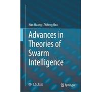 Advances in Theories of Swarm Intelligence