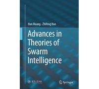 Advances in Theories of Swarm Intelligence