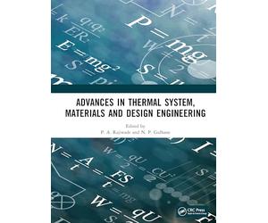 Advances in Thermal System, Materials and Design Engineering