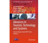 Advances in Tourism, Technology and Systems : Selected Papers from ICOTTS 2025, Volume 2