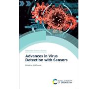 Advances in Virus Detection with Sensors: Volume 32 (Detection Science Series)