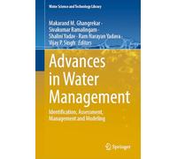 Advances in Water Management: Identification, Assessment, Management and Modeling (Water Science and Technology Library, 133)
