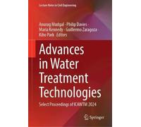 Advances in Water Treatment Technologies: Select Proceedings of ICAWTM 2024 (Lecture Notes in Civil Engineering, 819)