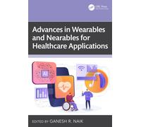 Advances in Wearables and Nearables for Healthcare Applications