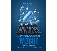 Advances in Working With Weight: Is There a Future for Bariatric Surgery?