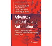 Advances of Control and Automation: Proceedings of the 22nd Polish Control Conference, Poznań, Poland, 2026, Volume 3 (Lecture Notes in Networks and Systems, 2073)