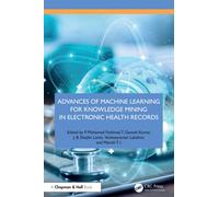 Advances of Machine Learning for Knowledge Mining in Electronic Health Records