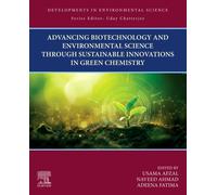 Advancing Biotechnology and Environmental Science Through Sustainable Innovations in Green Chemistry