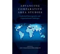 Advancing Comparative Area Studies : Analytical Heterogeneity and Organizational Challenges