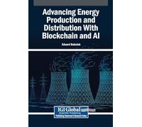 Advancing Energy Production and Distribution With Blockchain and AI
