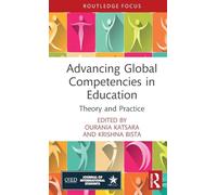 Advancing Global Competencies in Education: Theory and Practice – Routledge
