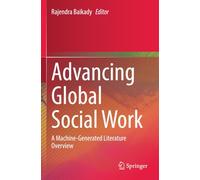 Advancing Global Social Work: A Machine-Generated Literature Overview
