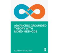 Advancing Grounded Theory with Mixed Methods