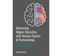 Advancing Higher Education with Human-Centric AI Partnerships : A Sustainable Guide for Integrating Generative AI