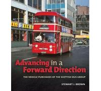 Advancing in a Forward Direction: The Vehicle Purchases of the Scottish Bus Group
