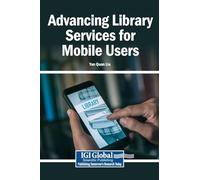 Advancing Library Services for Mobile Users