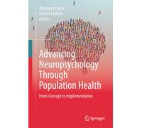 Advancing Neuropsychology Through Population Health : From Concept to Implementation