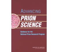 Advancing Prion Science : Guidance for the National Prion Research Program