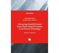 Advancing Rainfall Science from Observational Frontiers to AI-Driven Technology (Earth Sciences)
