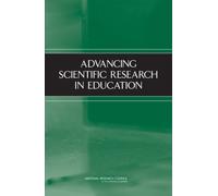 Advancing Scientific Research in Education