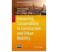 Advancing Sustainability in Construction and Urban Mobility (Sustainable Civil Infrastructures)